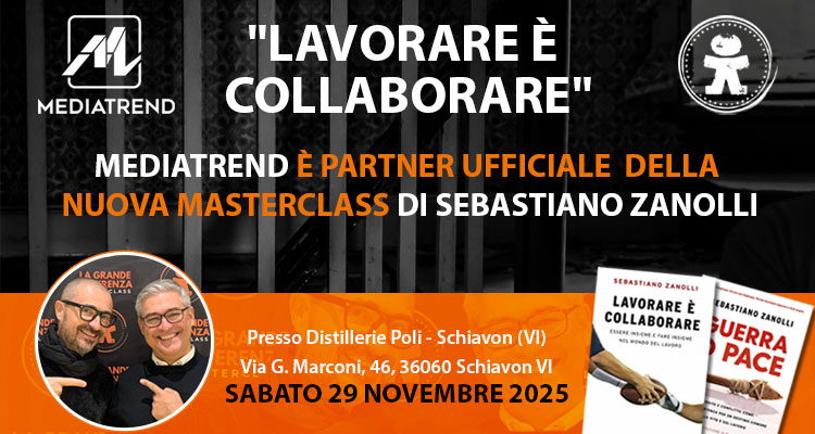 Mediatrend  partner della Masterclass 2025 di Sebastiano Zanolli sulla collaborazione